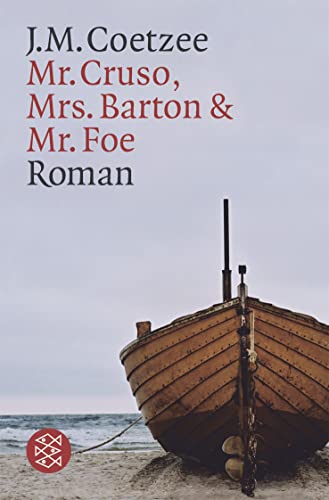Mr. Cruso, Mrs. Barton & Mr. Foe: Roman von FISCHER (TB.), FRANKFURT