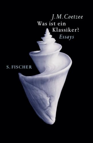 Was ist ein Klassiker?: Essays Was ist ein Klassiker?: Essays von FISCHERVERLAGE