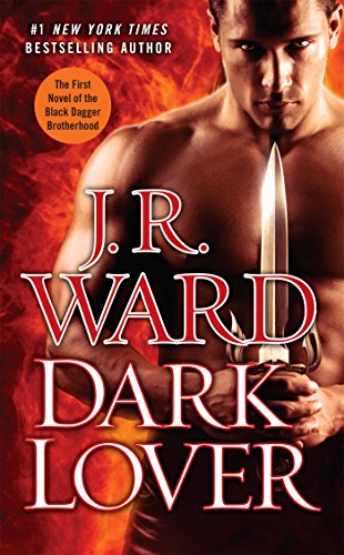 Dark Lover: The First Novel of the Black Dagger Brotherhood von BERKLEY