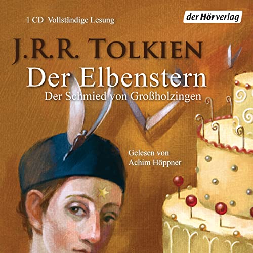 Der Elbenstern: Der Schmied von Großholzingen (Tolkiens kleinere Werke, Band 3) Der Elbenstern: Der Schmied von Großholzingen (Tolkiens kleinere Werke, Band 3)