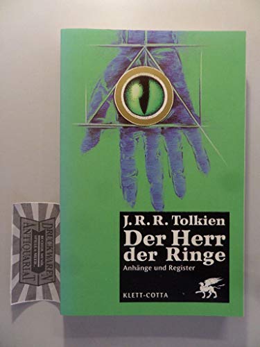 Der Herr der Ringe. Anhänge und Register: Annalen der Könige und Herrscher, Zeittafel: die Jahre der Westlande, Familienstammbäume, Auenland-Kalender, ... Register zur kartonierten Ausgabe im Schuber Der Herr der Ringe. Anhänge und Register: Annalen der Könige und Herrscher, Zeittafel: die Jahre der Westlande, Familienstammbäume, Auenland-Kalender, ... Register zur kartonierten Ausgabe im Schuber