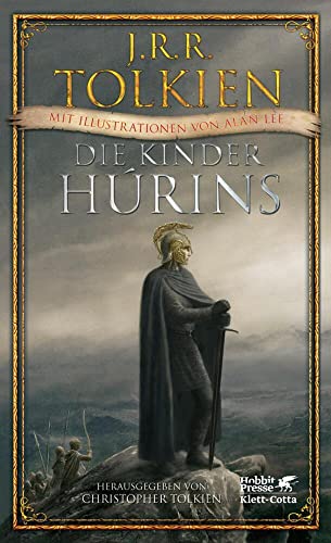 Die Kinder Húrins: Mit Illustrationen von Alan Lee