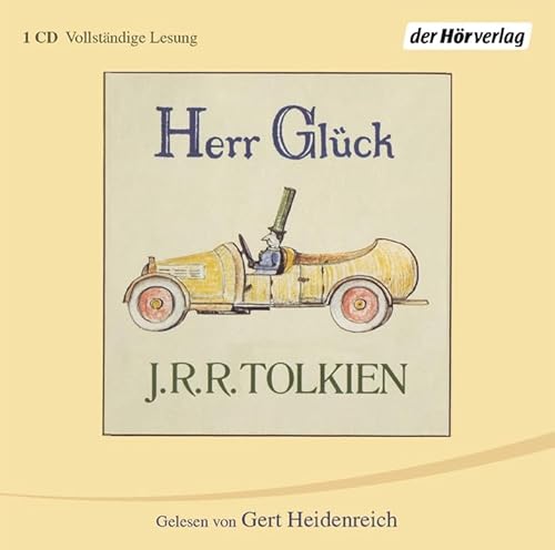 Herr Glück: . (Tolkiens kleinere Werke, Band 5) Herr Glück: . (Tolkiens kleinere Werke, Band 5)