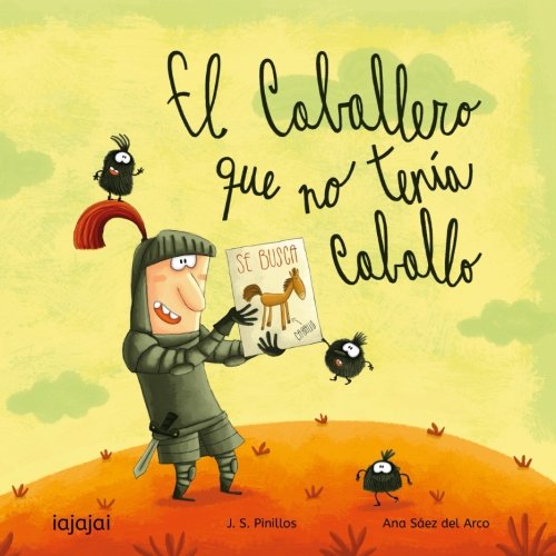 El caballero que no tenía caballo von CreateSpace Independent Publishing Platform