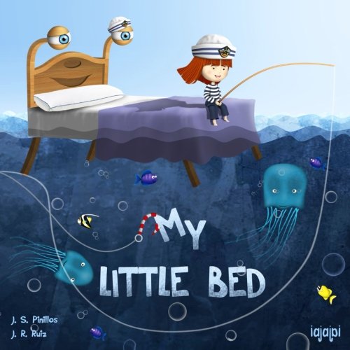 My Little Bed: (Bedtime Story: It´s Time to Sleep - Going to my Own Bed) von CreateSpace Independent Publishing Platform