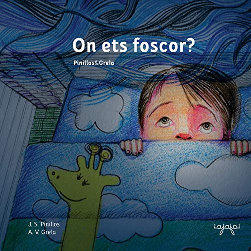 On ets foscor?: Nens, a dormir bé! (conte infantil sense monstres) (Contes per perdre la por, Band 1) von CREATESPACE