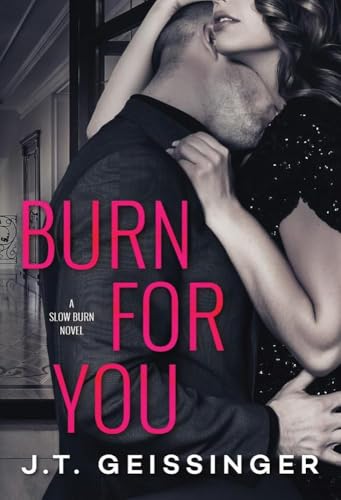 Burn for You (Slow Burn, Band 1)