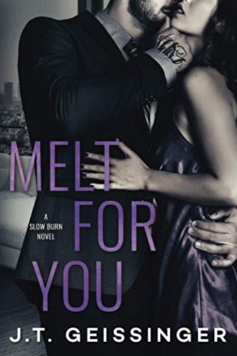 Melt for You (Slow Burn, Band 2)