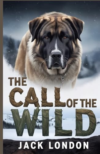 The Call of the Wild The Call of the Wild von Independently published