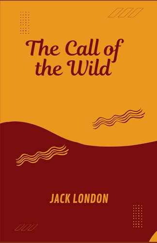 The Call of the Wild: Large Print Edition The Call of the Wild: Large Print Edition von Independently published