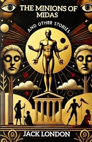 The Minions of Midas and Other Stories The Minions of Midas and Other Stories von Independently published