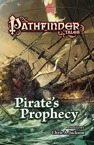 PIRATE'S PROPHECY (Pathfinder Tales)