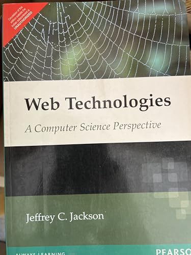 Web Technologies: A Computer Science Perspective