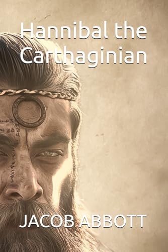 Hannibal the Carthaginian von Independently published