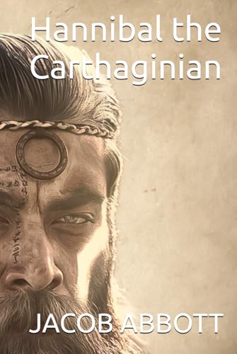 Hannibal the Carthaginian von Independently published
