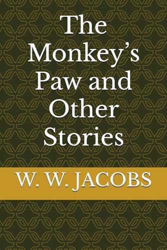 The Monkey’s Paw and Other Stories von Independently published