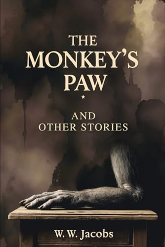 The Monkey’s Paw and Other Stories von Independently published