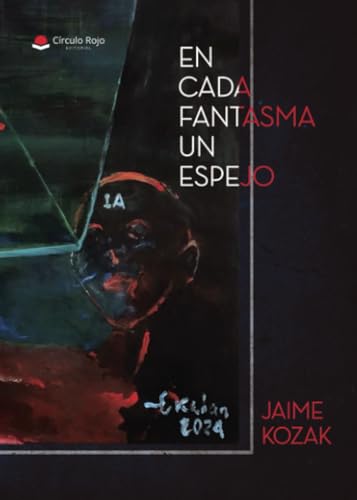 EN CADA FANTASMA UN ESPEJO von Grupo Editorial Círculo Rojo SL
