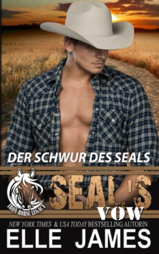SEAL'S Vow: Der Schwur Des SEALS (Iron Horse Legacy Reihe, Band 4) von Twisted Page Inc