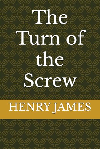 The Turn of the Screw The Turn of the Screw von Independently published