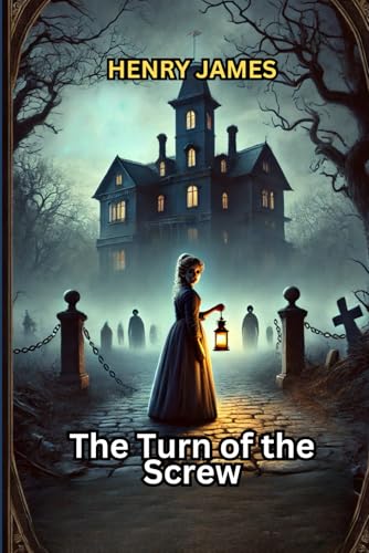 The Turn of the Screw The Turn of the Screw von Independently published