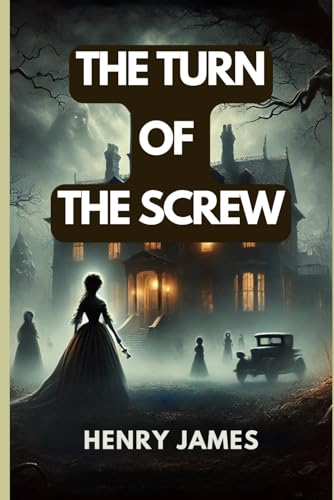 The Turn of the Screw The Turn of the Screw von Independently published