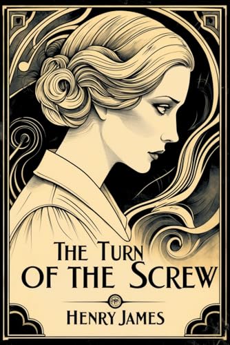 The Turn of the Screw The Turn of the Screw von Independently published