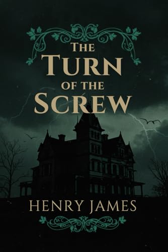 The Turn of the Screw The Turn of the Screw von Independently published