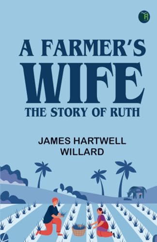 A Farmer's Wife: The Story of Ruth von Zinc Read