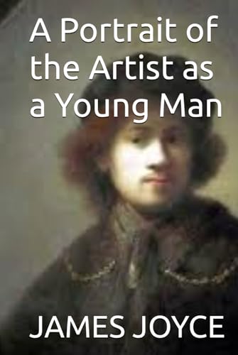 A Portrait of the Artist as a Young Man von Independently published