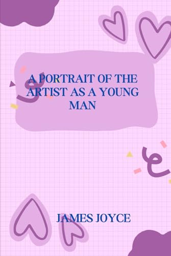 A Portrait of the Artist as a Young Man A Portrait of the Artist as a Young Man von Independently published