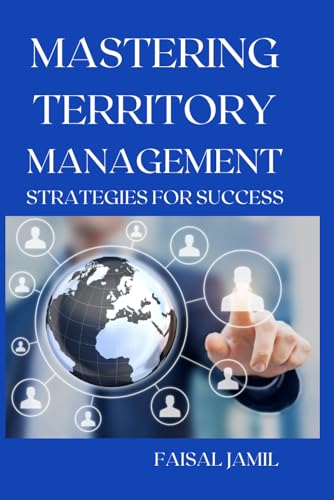 Mastering Territory Management: Strategies for Success von Independently published