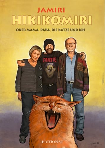 HIKIKOMIRI: oder Mama, Papa, die Katze und ich