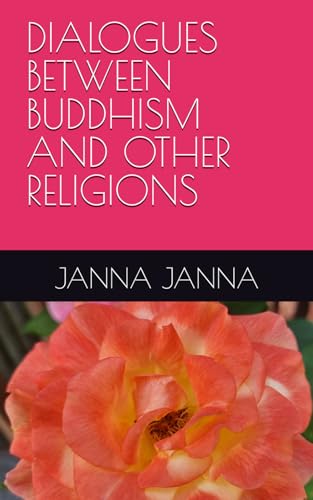DIALOGUES BETWEEN BUDDHISM AND OTHER RELIGIONS von DEWEY EBOOK CO
