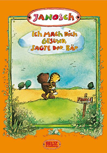 Ich mach dich gesund, sagte der Bär: Die Geschichte, wie der kleine Tiger einmal krank war Ich mach dich gesund, sagte der Bär: Die Geschichte, wie der kleine Tiger einmal krank war