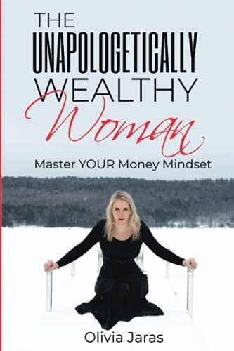 The Unapologetically Wealthy Woman: MASTER YOUR MONEY MINDSET