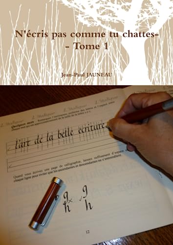 N'écris pas comme tu chattes-- Tome 1 von Lulu Press, Inc.