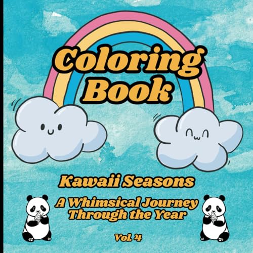 Kawaii Seasons: A Whimsical Journey Through the Year: Color the Magic of Spring, Summer, Fall and Winter! von Independently published