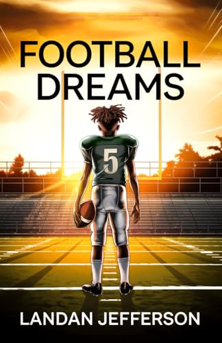 FOOTBALL DREAMS FOOTBALL DREAMS von Book Writing Pioneer