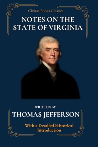 NOTES ON THE STATE OF VIRGINIA: With a Detailed Historical Introduction NOTES ON THE STATE OF VIRGINIA: With a Detailed Historical Introduction von Independently published