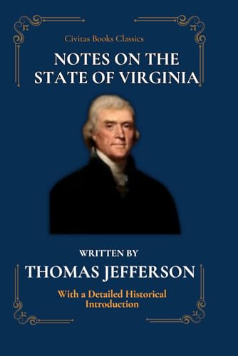 NOTES ON THE STATE OF VIRGINIA: With a Detailed Historical Introduction NOTES ON THE STATE OF VIRGINIA: With a Detailed Historical Introduction von Independently published