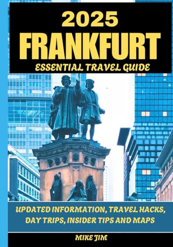 FRANKFURT ESSENTIAL TRAVEL GUIDE 2025 von Independently published