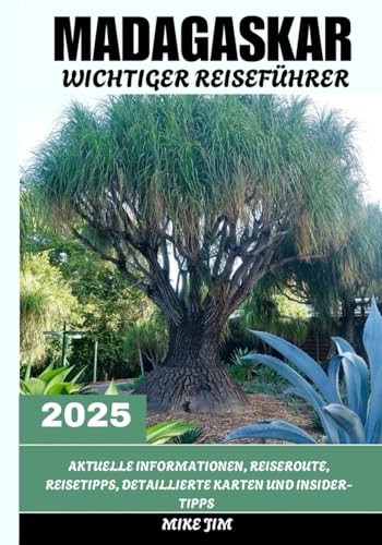 MADAGASKAR UNVERZICHTBARER REISEFÜHRER 2025 von Independently published