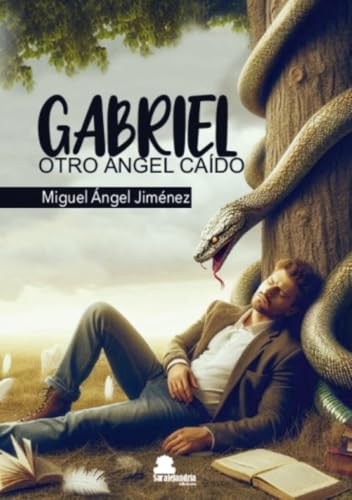 GABRIEL, OTRO ÁNGEL CAÍDO. GABRIEL, OTRO ÁNGEL CAÍDO. von Sar Alejandria Ediciones