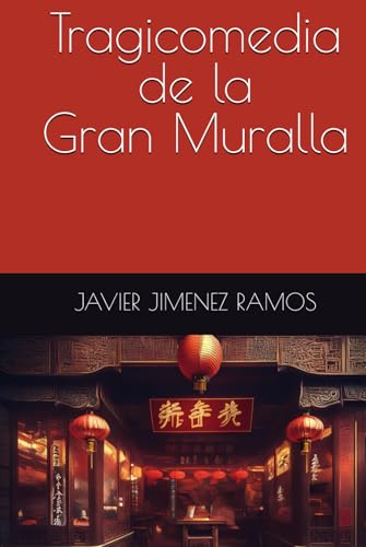 Tragicomedia de la Gran Muralla von Independently published