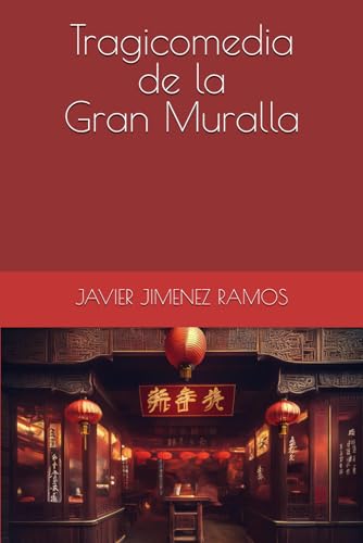 Tragicomedia de la Gran Muralla von Independently published