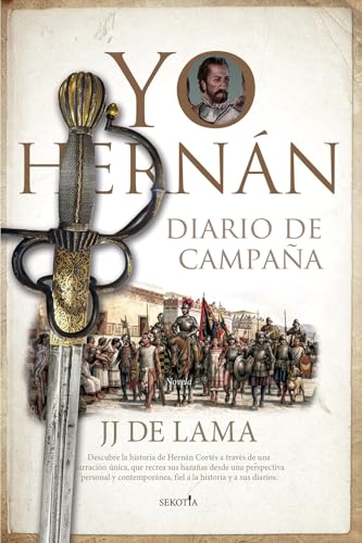 Yo, Hernán: Diario de campaña (Narrativa con Valores) von Almuzara