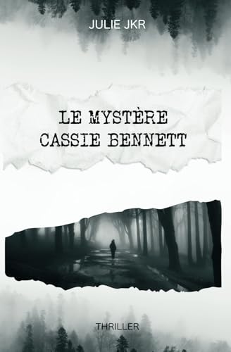 LE MYSTÈRE CASSIE BENNETT von Publication indépendante