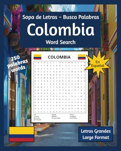 Colombia: Sopa de Letras en Español - Busca Palabras - Word Search (Letra Grande con 250 Palabras y Soluciones) Spanish Edition von Independently published