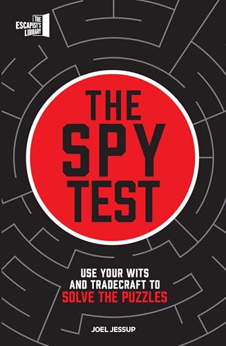 The Spy Test: Use your wits and tradecraft to solve the puzzles (The Escapist's Library Series) von Ivy Press